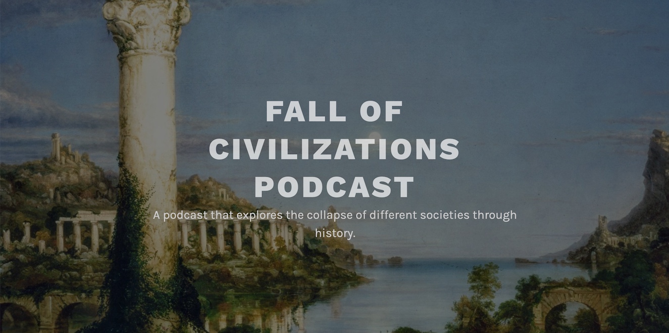 Fall of Civilizations Podcast